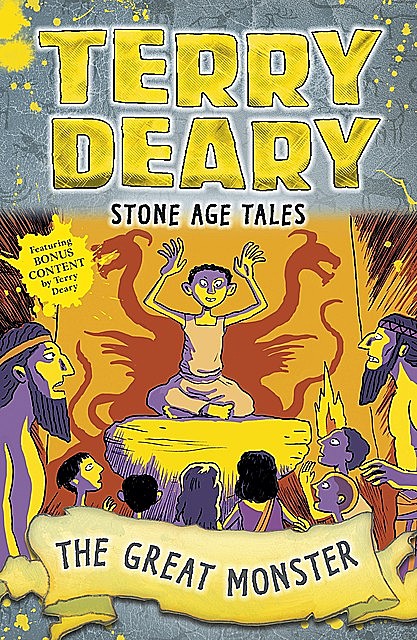 Stone Age Tales: The Great Monster, Terry Deary