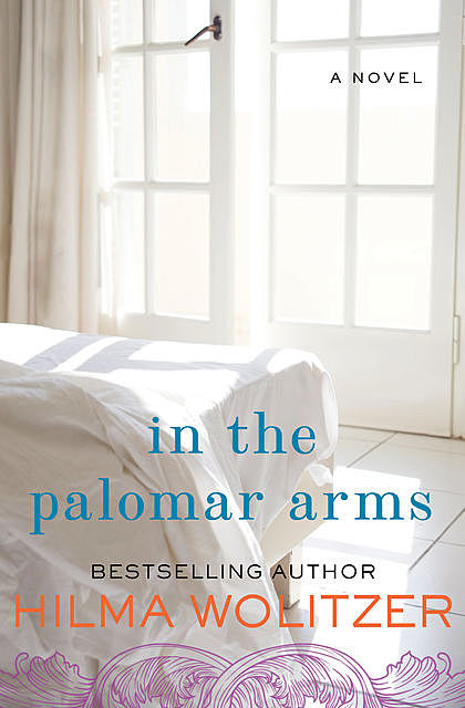 In the Palomar Arms, Hilma Wolitzer
