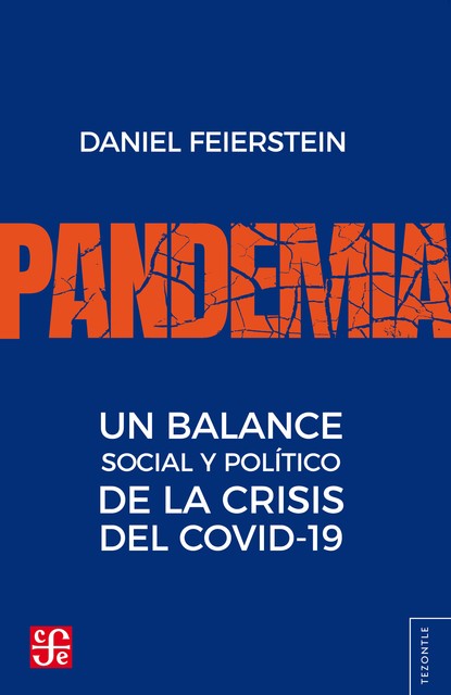 Pandemia. Un balance social y político de la crisis del covid-19, Daniel Feierstein