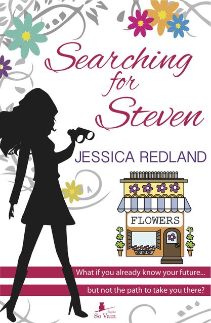Searching For Steven, Jessica Redland