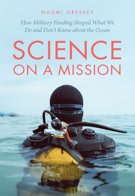 Science on a Mission, Naomi Oreskes