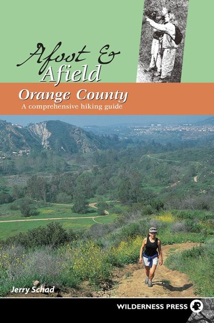 Afoot and Afield: Orange County, Jerry Schad