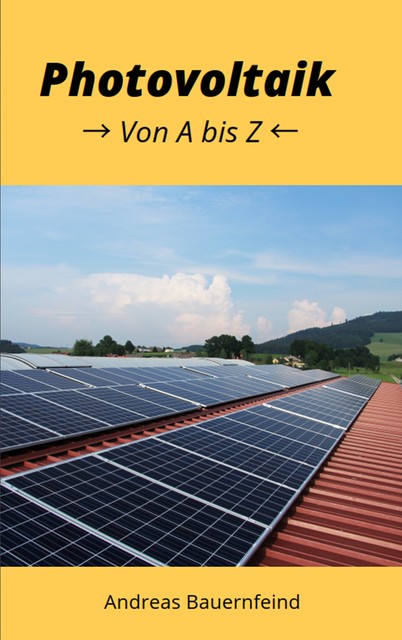 Photovoltaik, Andreas Bauernfeind