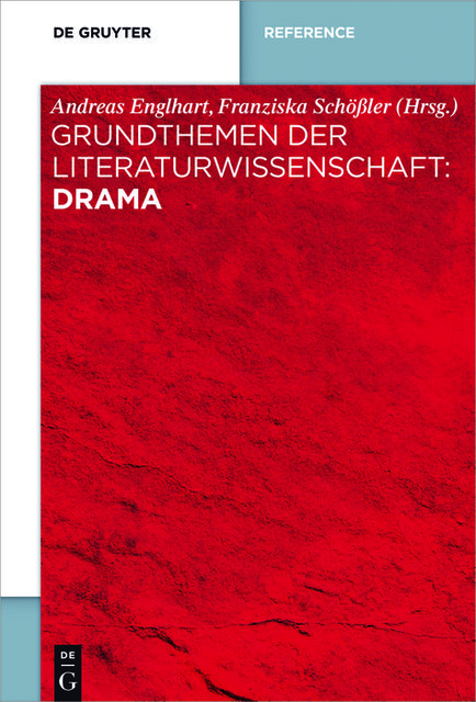 Grundthemen der Literaturwissenschaft: Drama, Andreas Grewenig, Hannah Speicher
