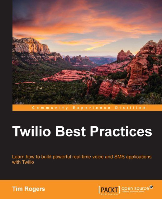 Twilio Best Practices, Tim Rogers