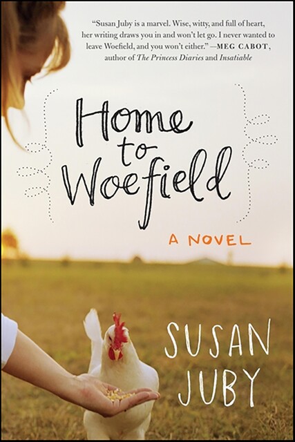 Home to Woefield, Susan Juby