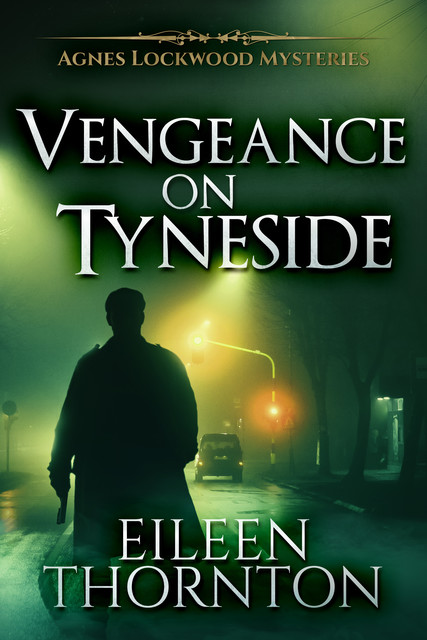 Vengeance On Tyneside, Eileen Thornton