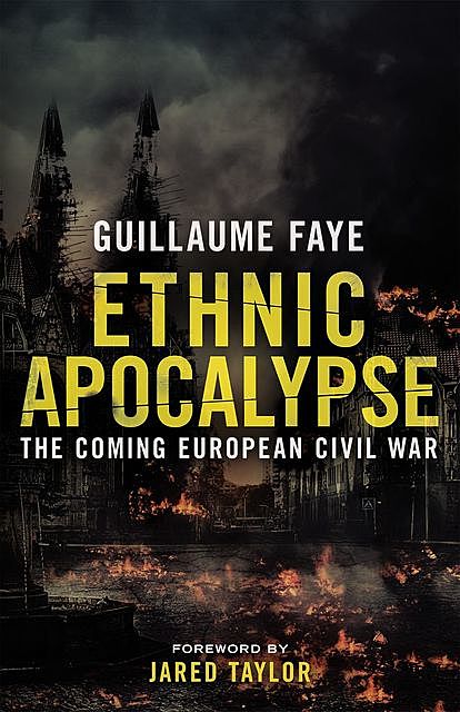 Ethnic Apocalypse, Guillaume Faye