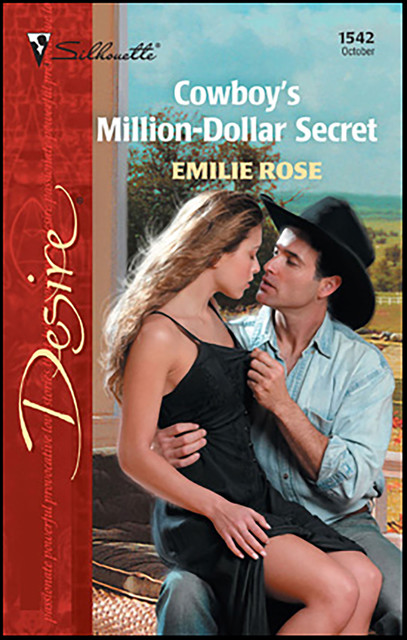 The Cowboy's Million-Dollar Secret, Emilie Rose