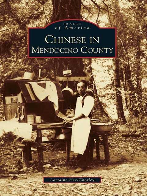 Chinese in Mendocino County, Lorraine Hee-Chorley