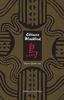 Chinese Blackbird, Sherry Quan Lee