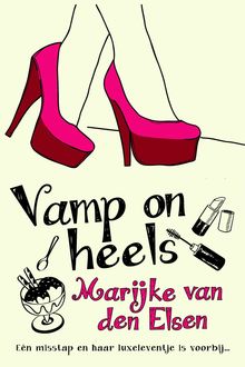 Vamp on heels, Marijke van den Elsen