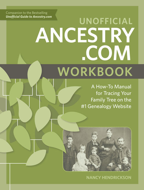 Unofficial Ancestry.com Workbook, Nancy Hendrickson
