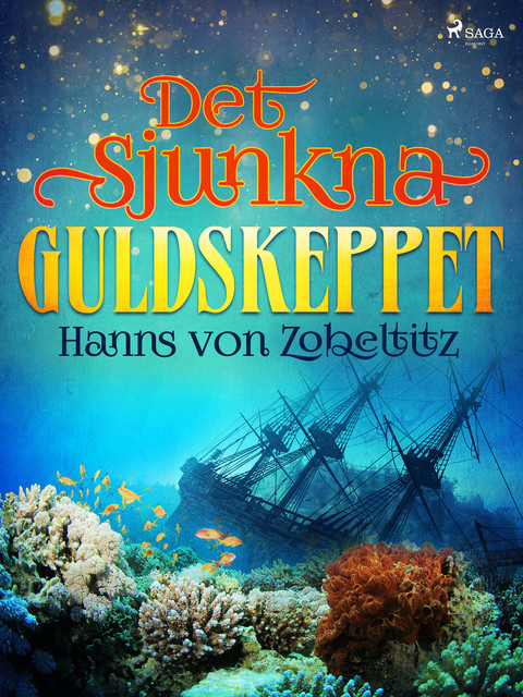Det sjunkna guldskeppet, Hanns Von Zobeltitz