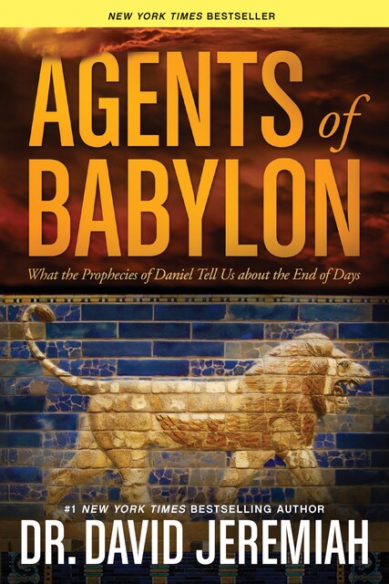 Agents of Babylon, David Jeremiah
