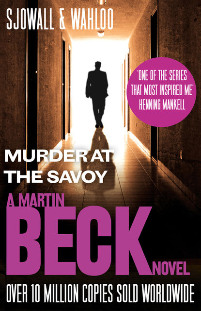 Murder at the Savoy (The Martin Beck series, Book 6), Maj Sjowall, Per Wahloo