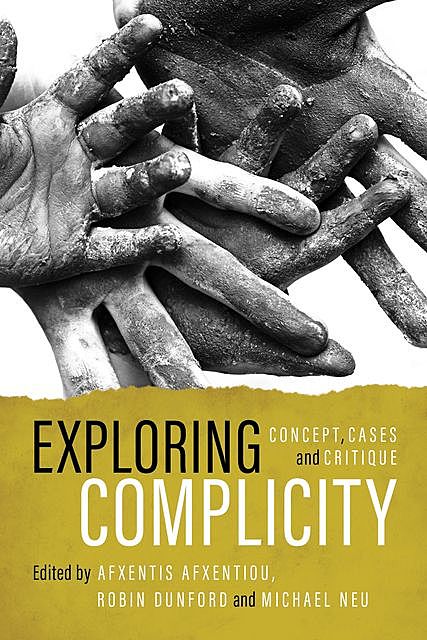 Exploring Complicity, Robin Dunford, Michael Neu, Afxentis Afxentiou