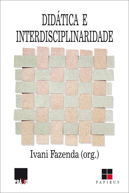 Didática e interdisciplinaridade, Ivani Fazenda