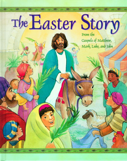 The Easter Story, Cathy Ann Johnson