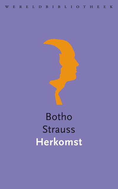 Herkomst, Botho Strauss