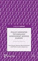Policy-Oriented Technology Assessment Across Europe, Lars Klüver, Marie Louise Jørgensen, Rasmus Øjvind Nielsen