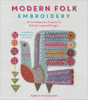 Modern Folk Embroidery, Nancy Nicholson