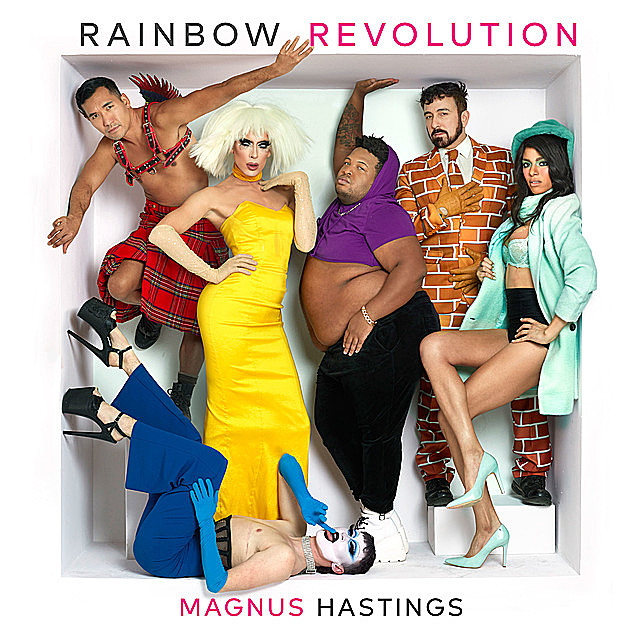 Rainbow Revolution, Magnus Hastings