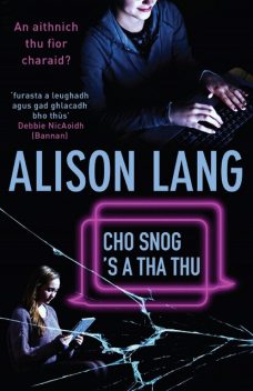 Cho Snog's a tha thu, Alison Lang