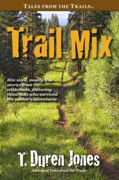 Trail Mix, T. Duren Jones