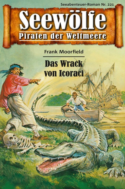 Seewölfe – Piraten der Weltmeere 221, Frank Moorfield