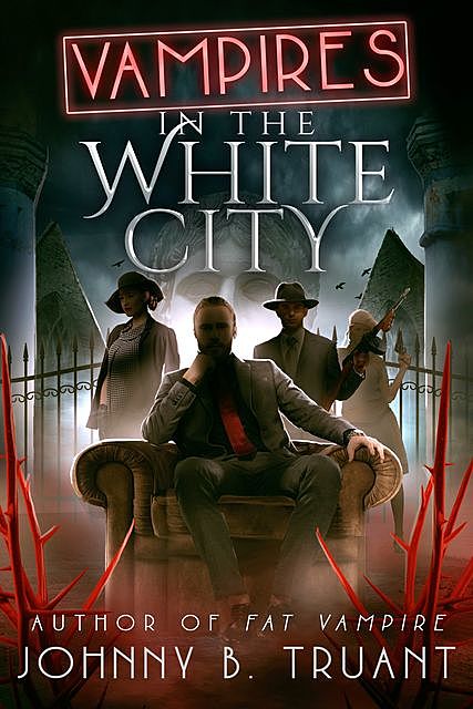 Vampires in the White City, Johnny Truant