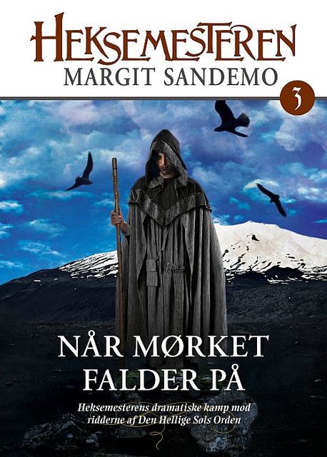 Heksemesteren 03 – Når mørket falder på, Margit Sandemo