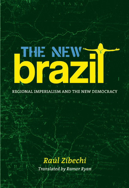 The New Brazil, Raúl Zibechi