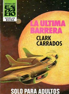 La Última Barrera, Clark Carrados