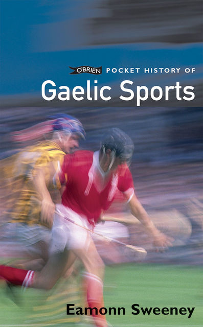 O'Brien Pocket History of Gaelic Sport, Eamonn Sweeney