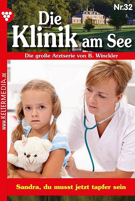 Die Klinik am See 32 – Arztroman, Britta Winckler