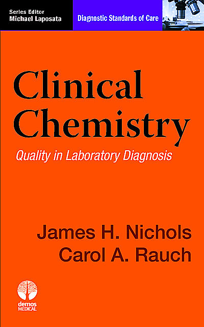 Clinical Chemistry, James H. Nichols, Carol A. Rauch