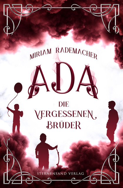 Ada (Band 3): Die vergessenen Brüder, Miriam Rademacher