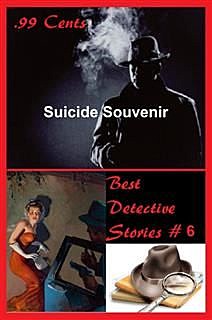 99 Cents Best Detective Stories Suicide Souvenir, Dennis Layton
