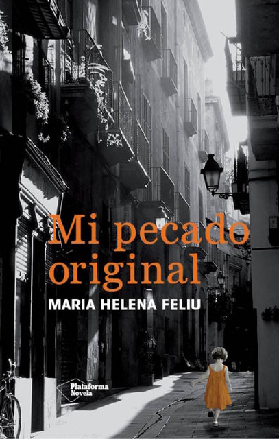 Mi pecado original, María Helena Feliu