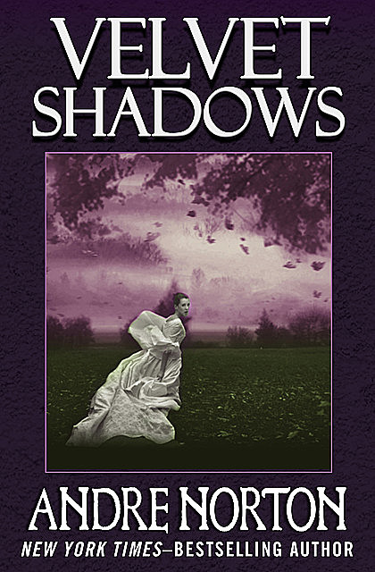 Velvet Shadows, Andre Norton
