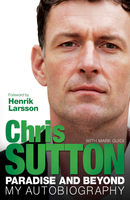 Paradise And Beyond, Chris Sutton