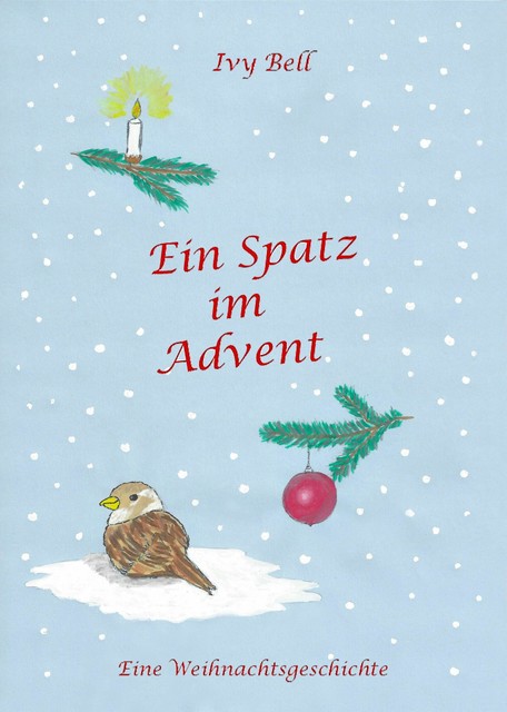Ein Spatz im Advent, Ivy Bell