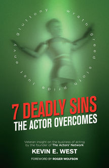 7 Deadly Sins – The Actor Overcomes, Kevin West