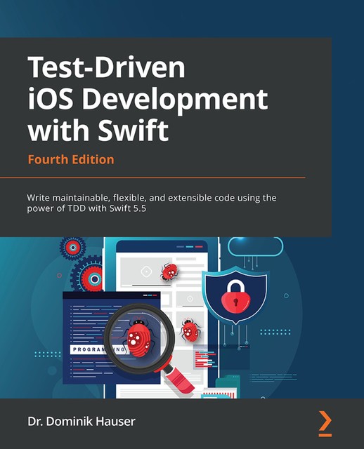 Test-Driven iOS Development with Swift, Dominik Hauser