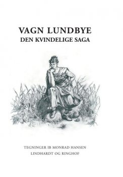 Den kvindelige saga, Vagn Lundbye