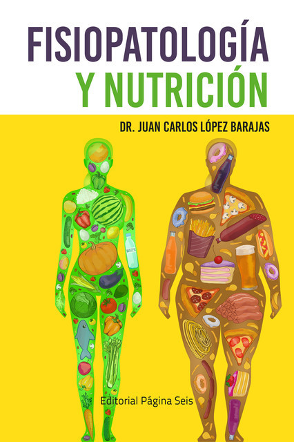 Fisiopatología y nutrición, Juan Carlos López Barajas