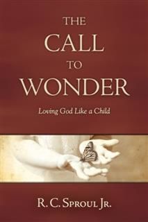 Call to Wonder, Jr.R. C. Sproul