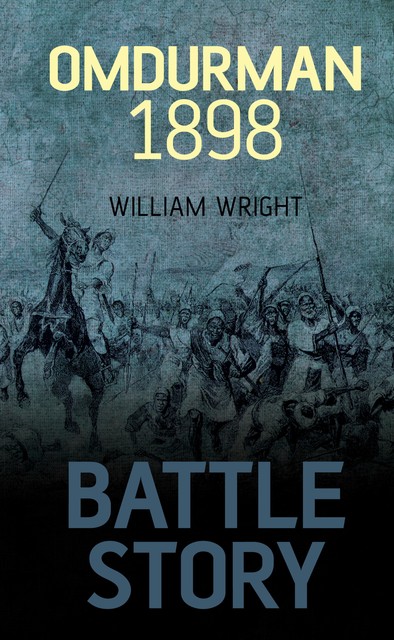 Battle Story: Omdurman 1898, William Wright