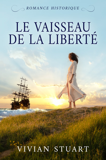 Le Vaisseau de la liberté, Vivian Stuart